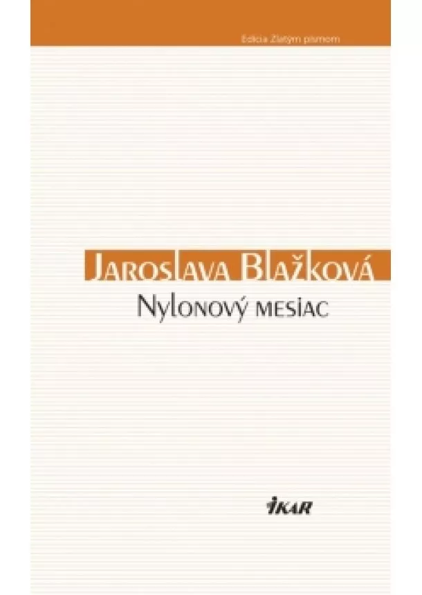 Jaroslava Blažková - Nylonový mesiac