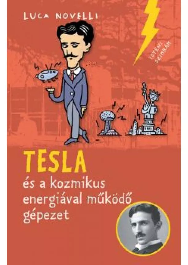 Luca Novelli - Tesla és a kozmikus energiával működő gépezet