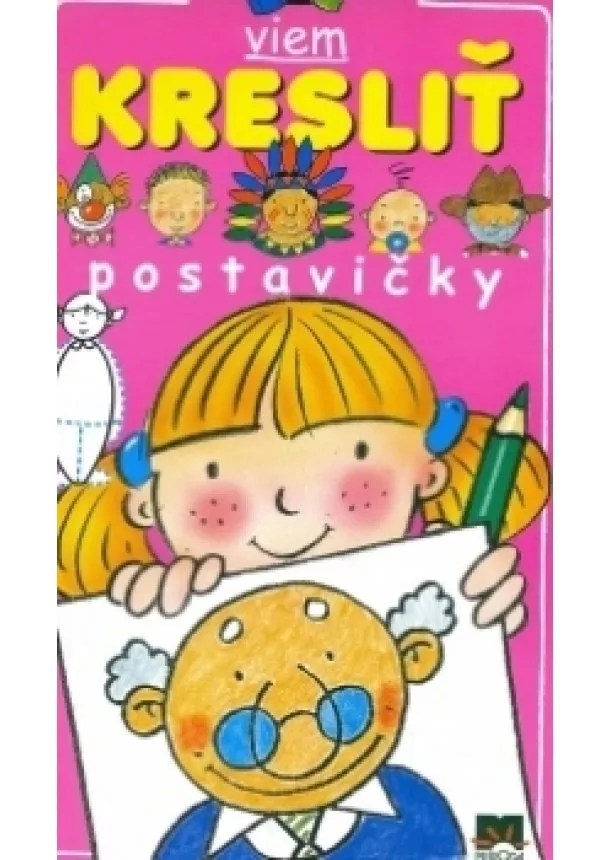 Kolektív - Viem kresliť postavičky