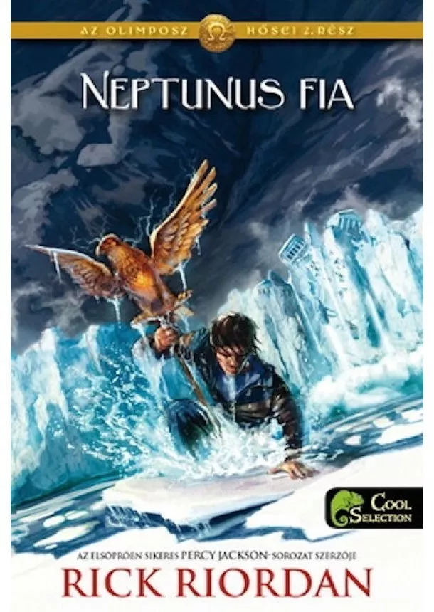 Rick Riordan - Neptunus fia - Az Olimposz hősei 2. (puha)