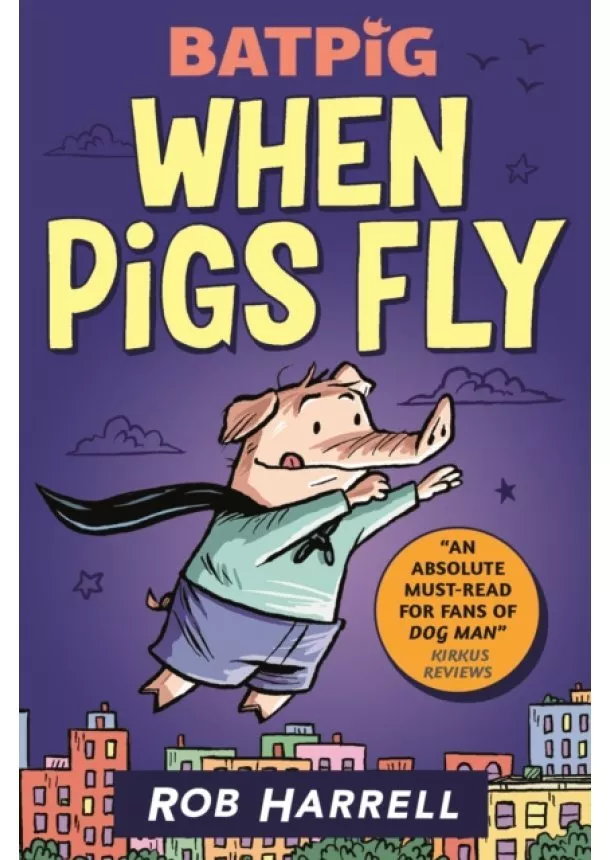 Rob Harrell - Batpig: When Pigs Fly