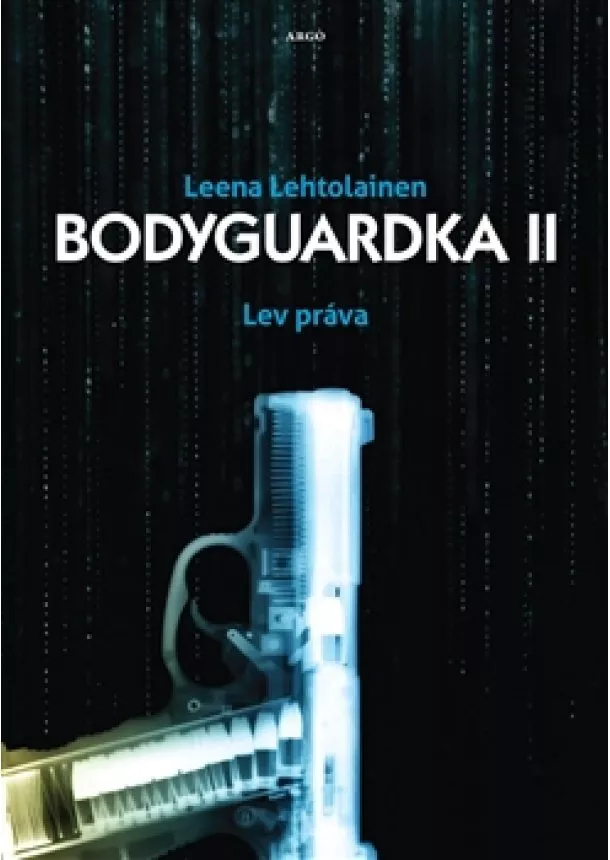 Leena Lehtolainenová - Bodyguardka II. - Lev práva