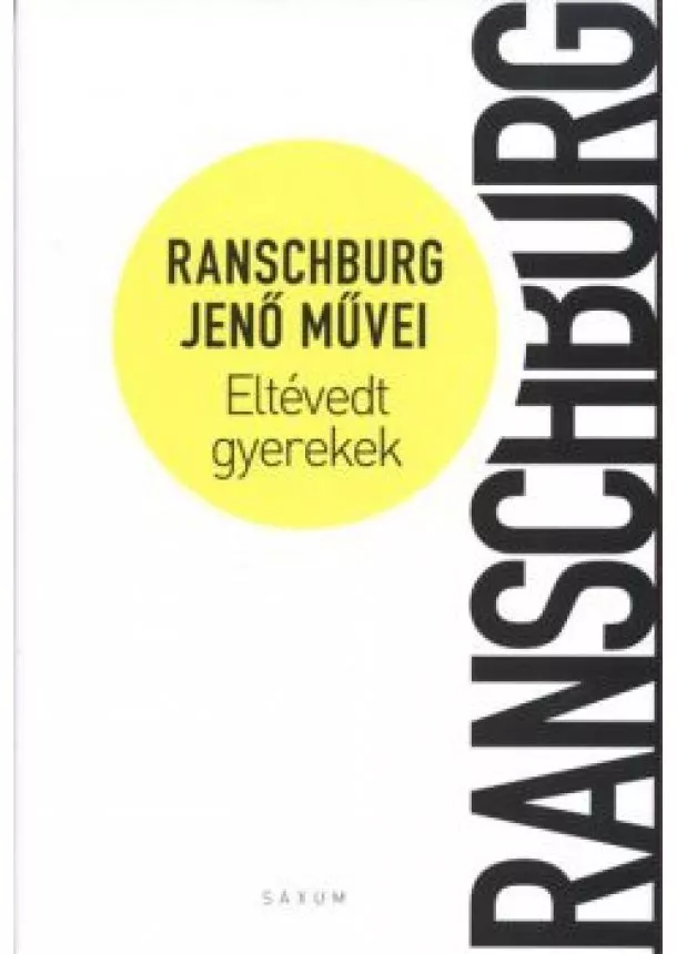 Ranschburg Jenő - Eltévedt gyerekek