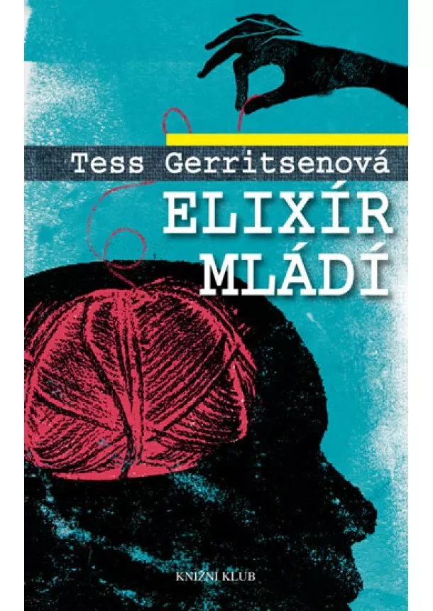 Tess Gerritsenová - Elixír mládí - 2. vydání