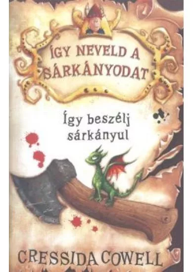 Így beszélj sárkányul - Így neveld a sárkányodat 3.