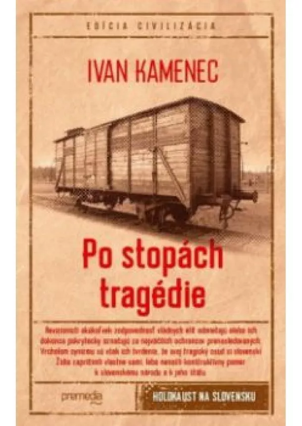 Ivan Kamenec - Po stopách tragédie