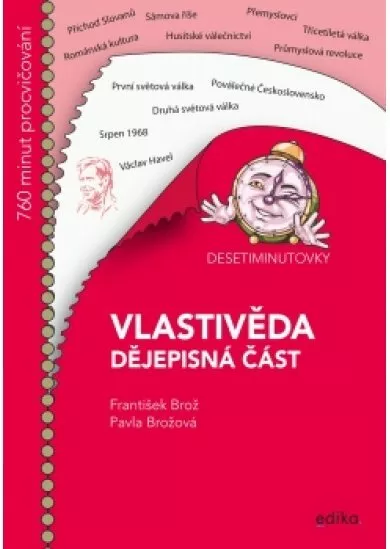 Desetiminutovky. Vlastivěda – dějepisná část