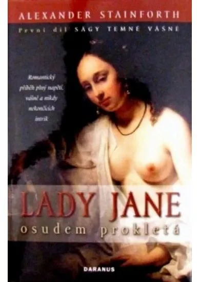 Lady Jane osudem prokletá - První díl ságy Temné vášně