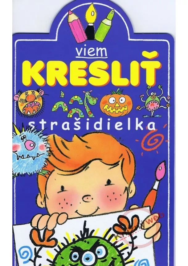 Kolektív - Viem kresliť strašidielka