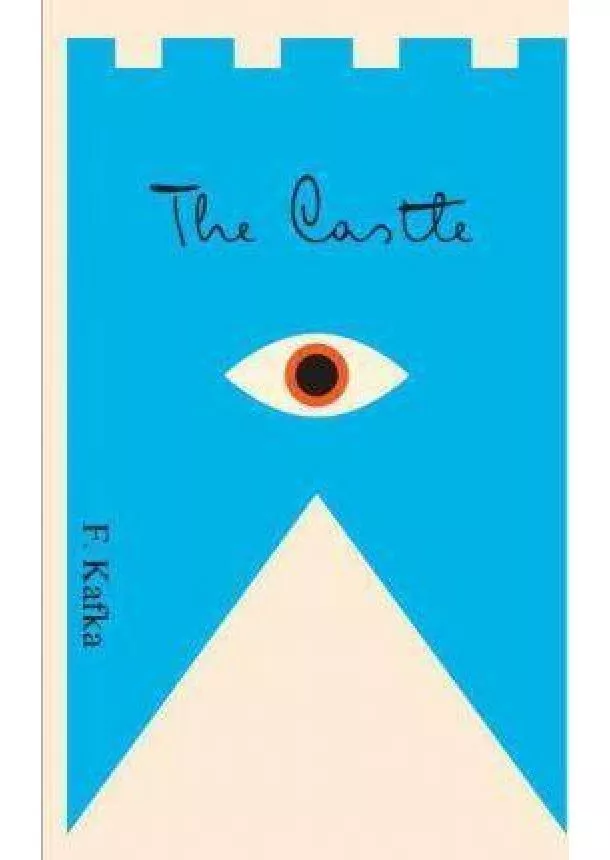 Franz Kafka - The Castle