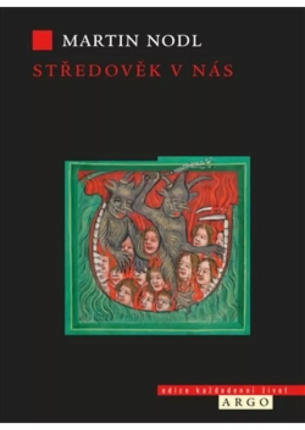 Martin Nodl - Středověk v nás