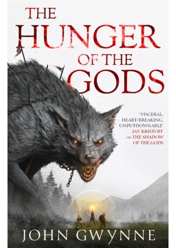 John Gwynne - The Hunger of the Gods : Book Two of the Bloodsworn Saga