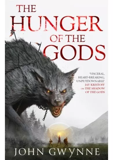 The Hunger of the Gods : Book Two of the Bloodsworn Saga