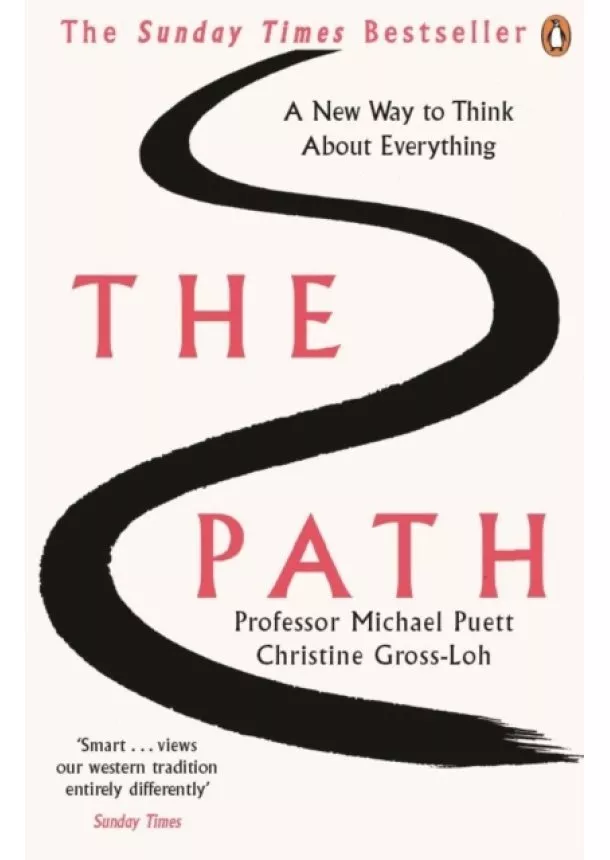 Professor Michael Puett, Christine Gross-Loh - The Path