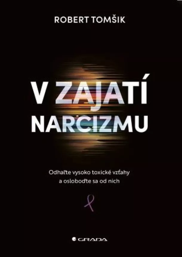 Tomšík Robert - V zajatí narcizmu