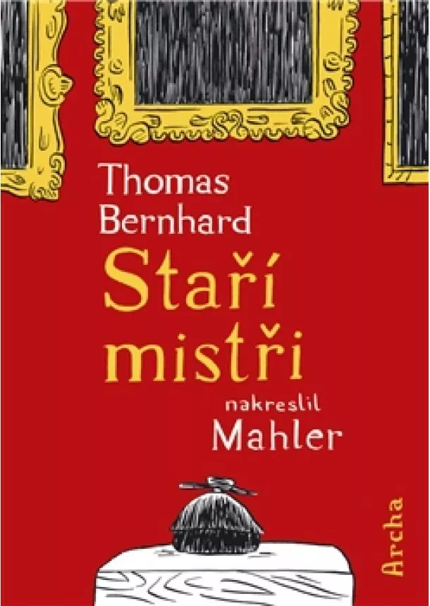 Thomas Bernhard - Staří mistři - Nakreslil Mahler