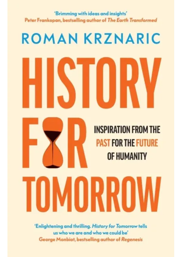 Roman Krznaric - History for Tomorrow