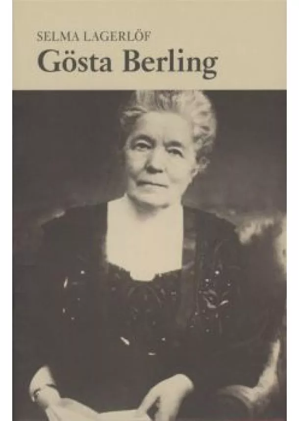 Selma Lagerlöf - GÖSTA BERLING