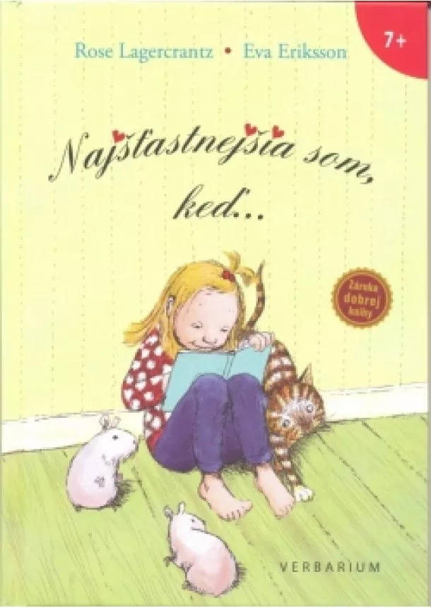 Rose Lagercrantz, Eva Eriksson - Najšťastnejšia som, keď…