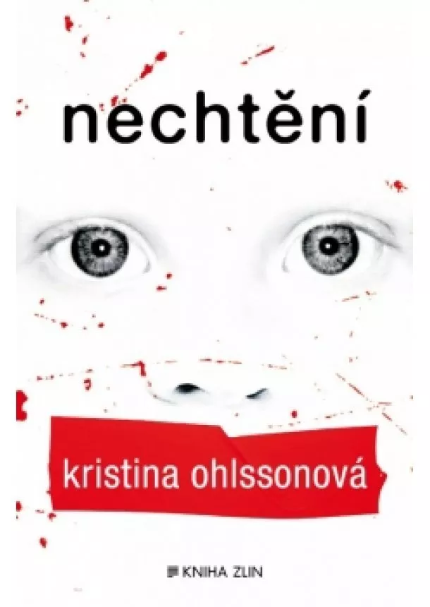 Kristina Ohlssonová - Nechtění