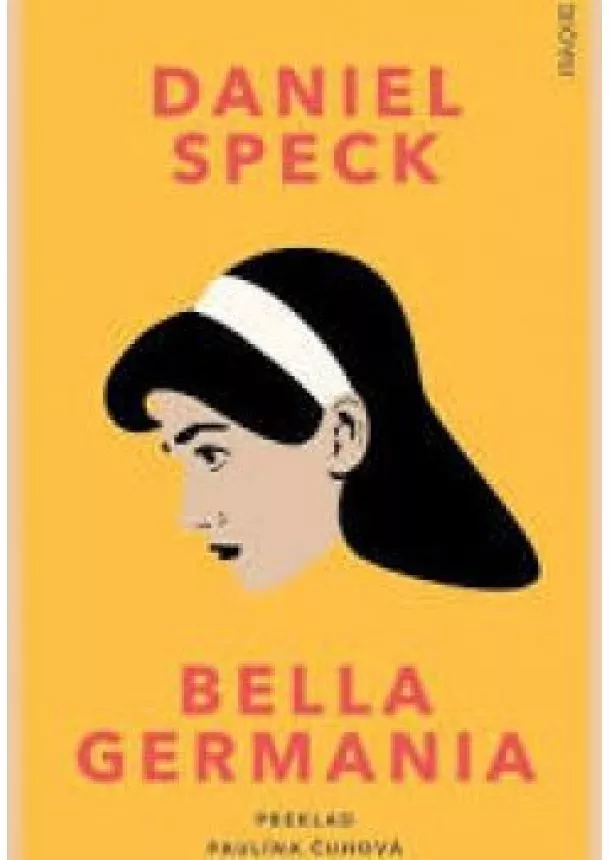 Daniel Speck - Bella Germania