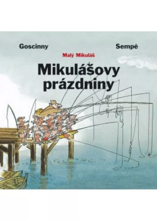 Jean-Jacques Goscinny René&Sempé - Mikulášovy prázdniny