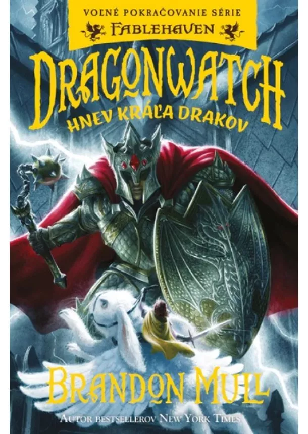 Brandon Mull - Dragonwatch - Hnev kráľa drakov (2.diel) - Fablehaven