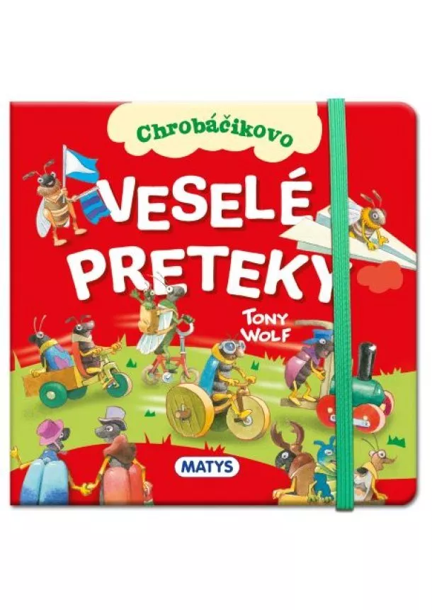 Tony Wolf - Veselé preteky - Chrobáčikovo