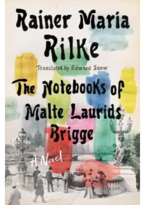 Rainer Maria Rilke - Notebooks of Malte Laurids Brigge