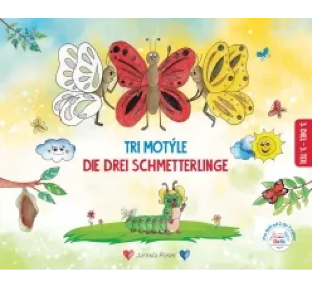 Jarmila Roser - Tri motýle,Die drei Schmetterlinge III.diel