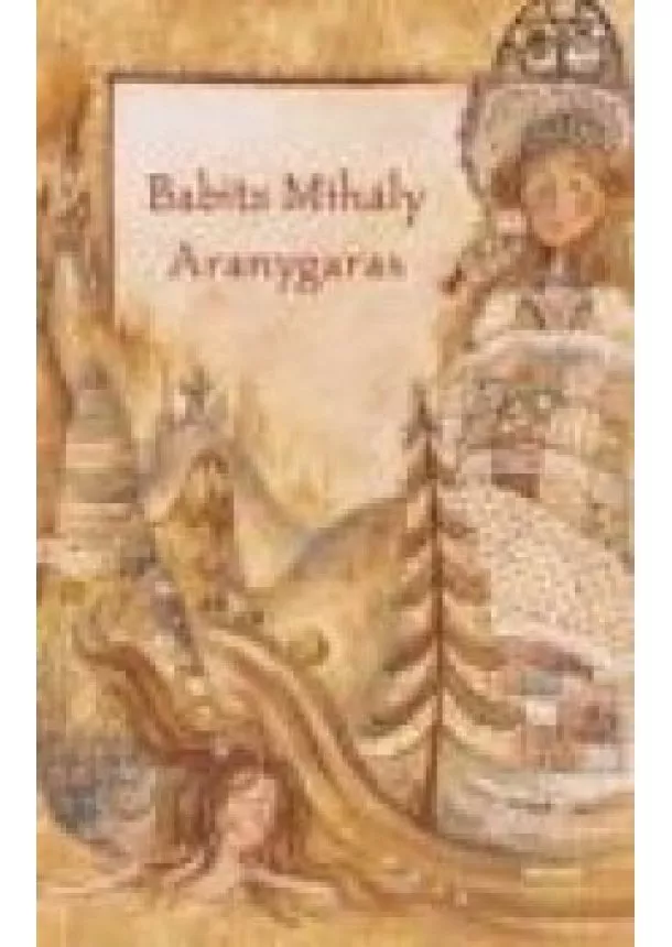 Babits Mihály - Aranygaras