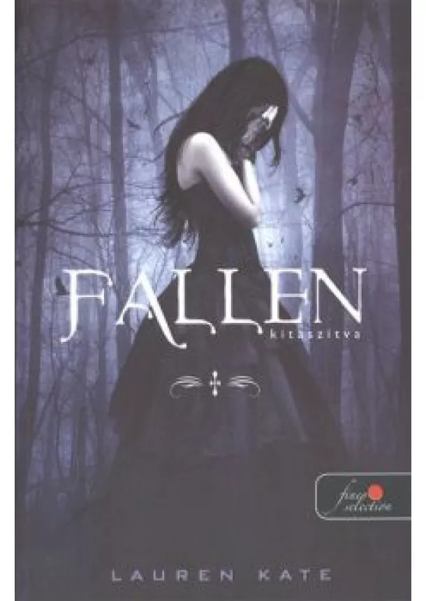 Lauren Kate - Fallen - Kitaszítva /Fallen 1. (puha)