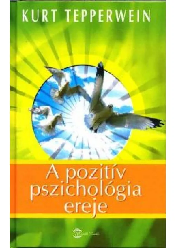 KURT TEPPERWEIN - A POZITÍV PSZICHOLÓGIA EREJE