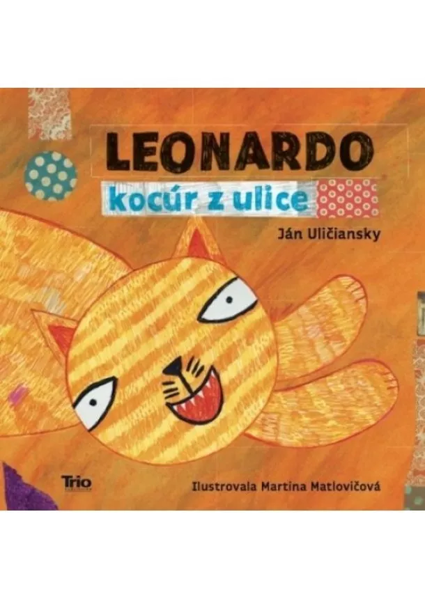 Ján Uličiansky - Leonardo, kocúr z ulice