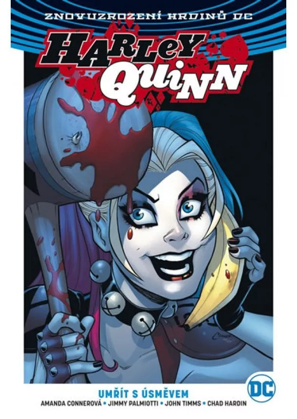 Amanda Connerová, Jimmy Palmiotti - Harley Quinn 1 - Umřít s úsměvem