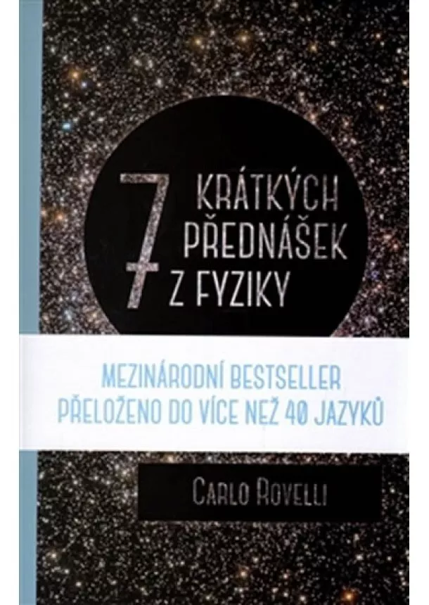 Carlo Rovelli - 7 krátkých přednášek z fyziky