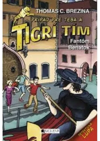 Tigrí tím – Fantóm Benátok