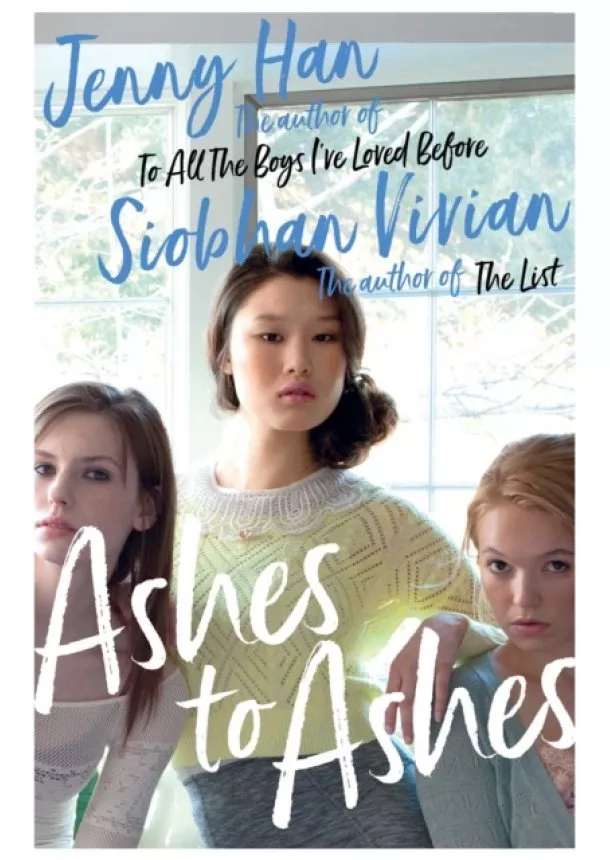 Jenny Han, Siobhan Vivian - Ashes to Ashes