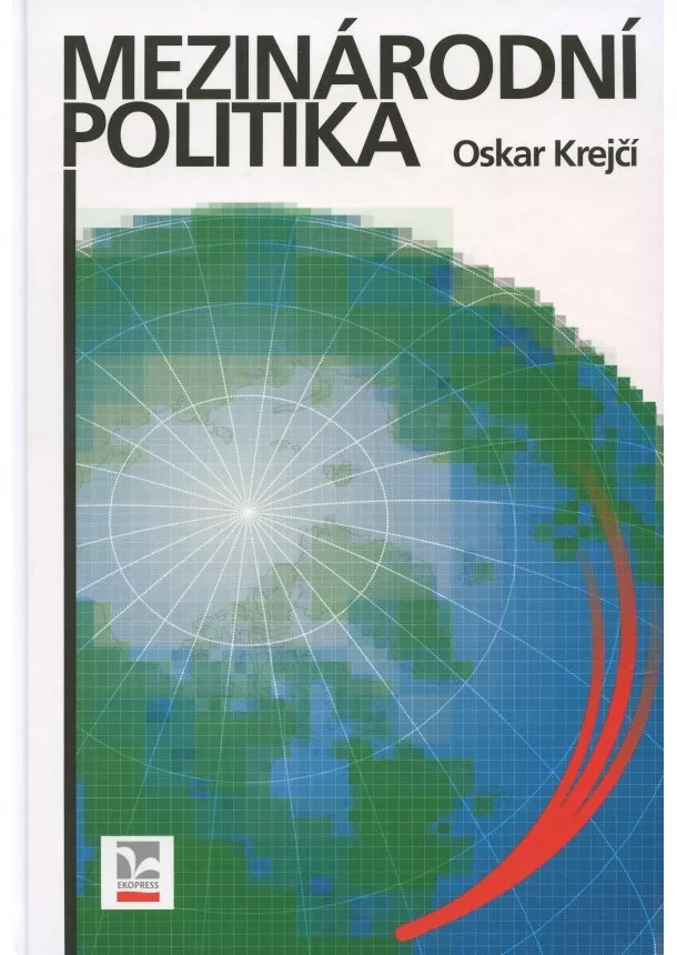 Oskar Krejčí  - Mezinárodní politika - 4. vydání