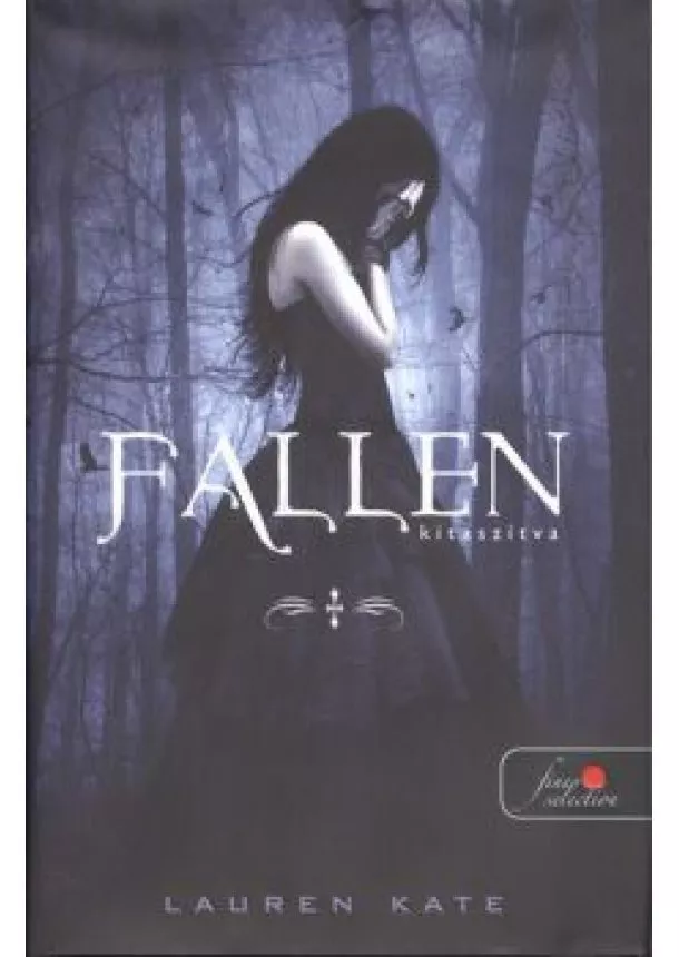 Lauren Kate - Fallen - Kitaszítva /Fallen 1. (kemény)