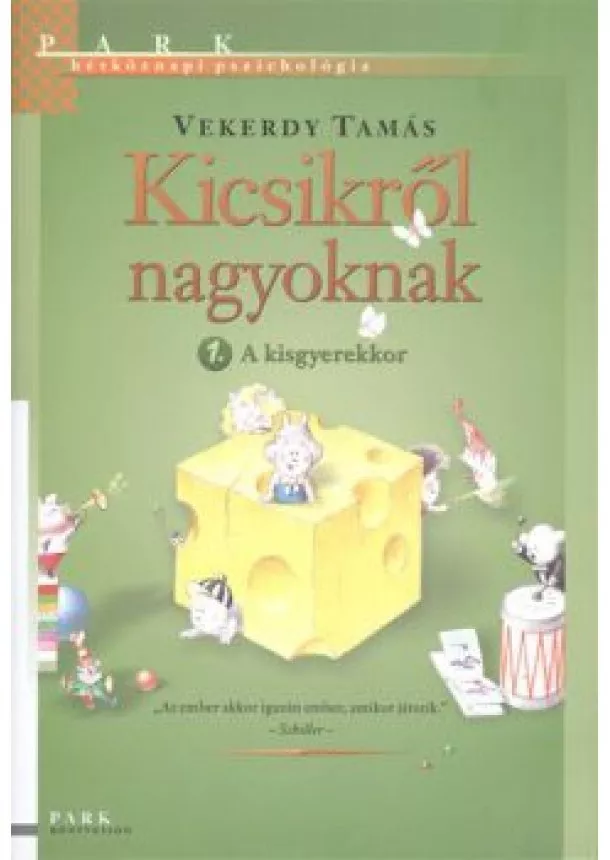 VEKERDY TAMÁS - KICSIKRŐL NAGYOKNAK 1.