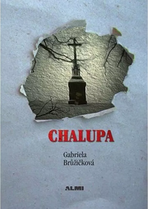 Gabriela Brůžičková - Chalupa