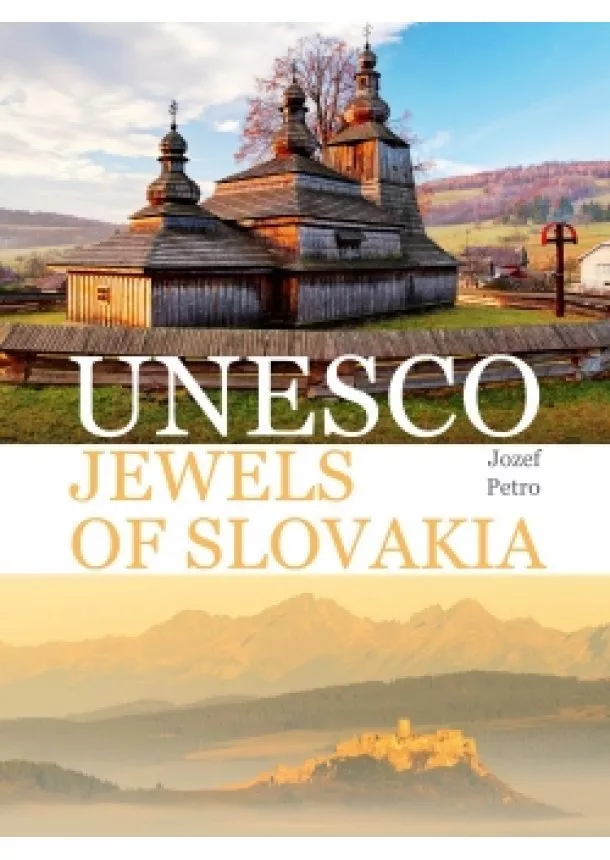 Jozef Petro - UNESCO Jewels of Slovakia