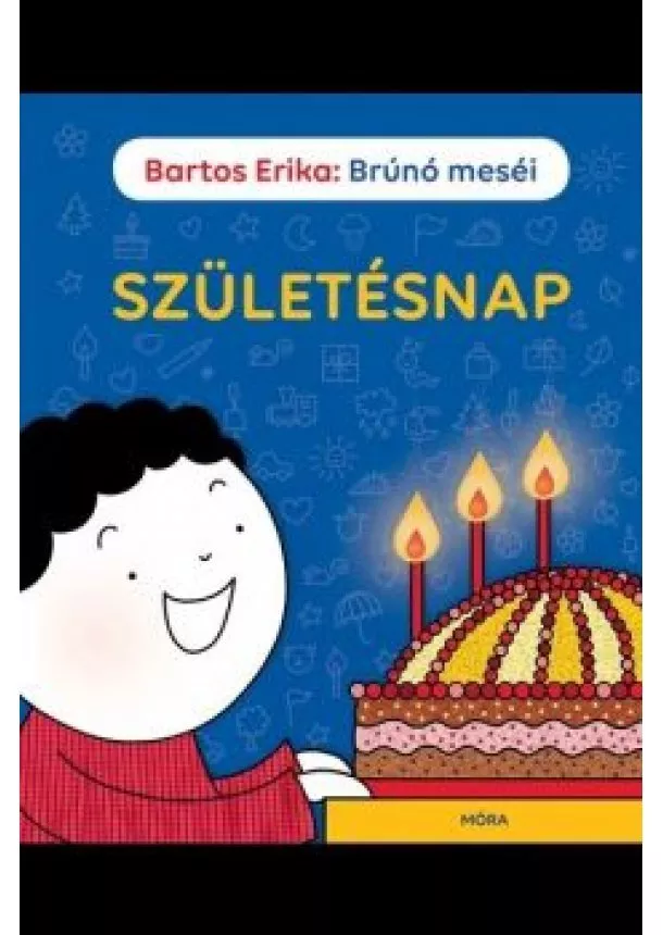 Bartos Erika - Születésnap /Brúnó meséi