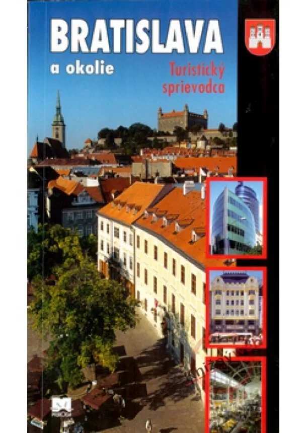 autor neuvedený - Bratislava a okolie - Turist.sprievodca