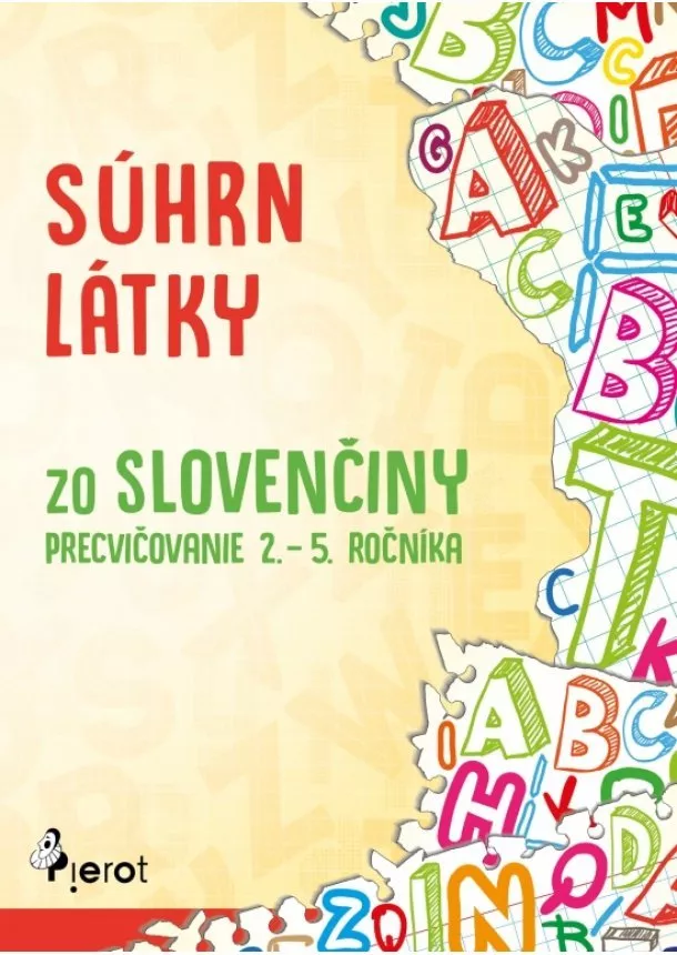  Petr Šulc - Súhrn látky zo slovenčiny – precvičovanie 2. – 5. ročníka