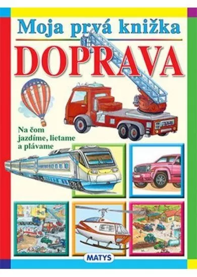 Moja prvá knižka – Doprava, 2. vydanie