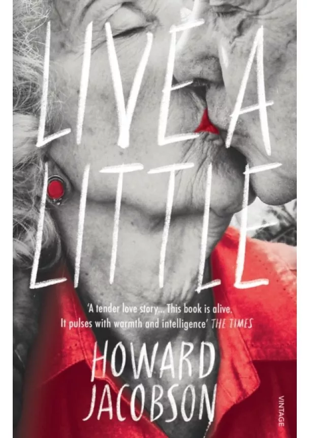 Howard Jacobson - Live a Little