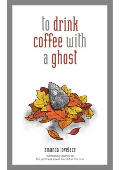 to drink coffee with a ghost