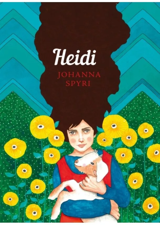 Johanna Spyri - Heidi: The Sisterhood